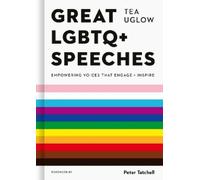 Tea Uglow Great LGBTQ+ Speeches (Copertina rigida)