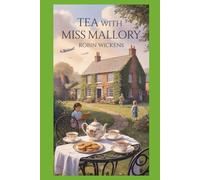Tea with Miss Mallory