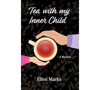 Tea with my Inner Child
