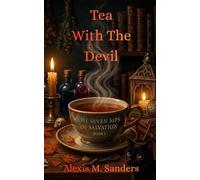 Tea with the Devil: Seven Sips of Salvation Book: 1