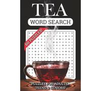 Tea Word Search Puzzle Book: For Adults, Teens & Seniors ┃ Easy to Read ┃ Gift for Vacations, Holidays and Free Times┃6x9 Inches, 121 Pages ┃ 60 Puzzles