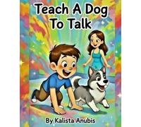 Teach a Dog to Talk