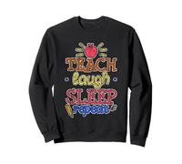Teach Laugh Sleep Repeat Teacher School Educator Felpa
