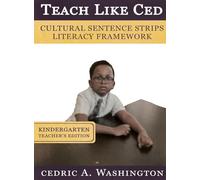 Teach Like Ced- Cultural Sentence Strips Literacy Framework (Teacher's Edition 1st Grade)
