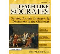 Insegnare come Socrate – Guidare dialoghi e discussioni socratiche in classe (Classi 7-12)