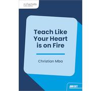 Teach Like Your Heart is on Fire