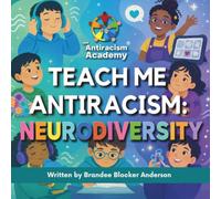 Teach Me Antiracism: Neurodiversity