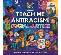 Teach Me Antiracism: Social Justice