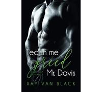 Teach me greed, Mr. Davis: Dark Gay Romance