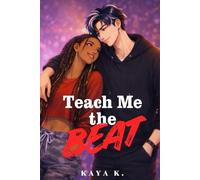 Teach Me the Beat: BWAM Slow Burn Romance