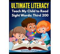 Teach My Child to Read, Sight Words: Third 200: Ultimate Literacy
