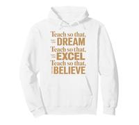 Teach So That They Can Dream Excel Believe Frase Maestro Felpa con Cappuccio