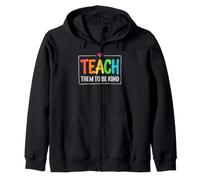 Teach Them to Be Kind School Teacher Felpa con Cappuccio