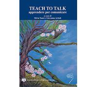 Teach to talk. Apprendere per comunicare. Con espansione online