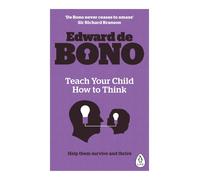 Teach Your Child How To Think-de Bono, Edward-Copertina flessibile