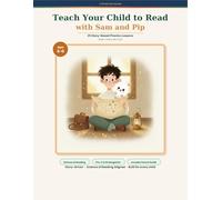 Teach Your Child to Read with Sam and Pip: A Story-Based Phonics Workbook for Kids Ages 4-6 | 25 Science of Reading Lessons to Master Letter Sounds and Blending (Book 1: Follow the Trail)