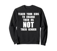 Teach Your Kids Not Their Gender - Statement Design Felpa