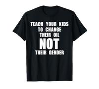 Teach Your Kids Not Their Gender - Statement Design Maglietta