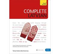 Teach Yourself Complete Latvian: Learn to read, write, speak and understand Latvian