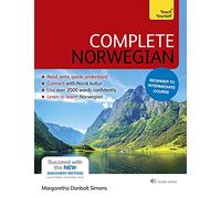 Complete Norwegian Beginner to Intermediate Book and Audio Course: (Book and