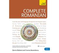 Teach Yourself Complete Romanian: From Beginner to Level 4: (Book and audio support)