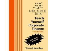 Teach Yourself Corporate Finance