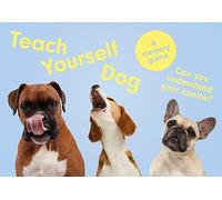 Teach Yourself Dog: A Memory Game to Help You Speak Dog