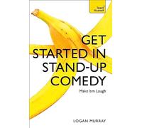Teach Yourself Get Started in Stand-Up Comedy