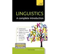Teach Yourself Linguistics: A Complete Introduction
