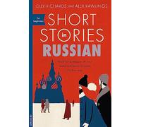 Teach Yourself Short Stories in Russian: Read for pleasure at your level, expand your vocabulary and learn Russian the fun way!