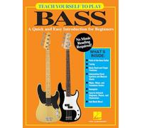 Teach Yourself to Play Bass: A Quick and Easy Introduction for Beginners