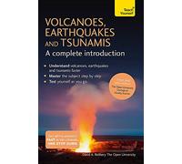 Teach Yourself Volcanoes, Earthquakes and Tsunamis: A Complete Introduction