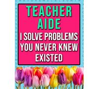 Teacher Aide Word Search: A Funny Teaching Assistant Appreciation Book