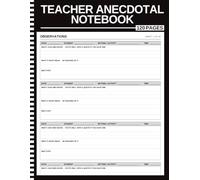 Teacher Anecdotal Notebook: 240 Dated Student Observation Records for K-12 | What You Saw, What It Might Mean, What Happens Next | ABC Behavior Pages, Coverage Grids and Conference Prep | 8.5 x 11
