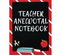 Teacher Anecdotal Notebook: Classroom Journal for Teachers | Blank Lined Notebook for Lesson Notes, Observations, and Daily Reflections