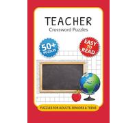Teacher Crossword Puzzles: Crossword Puzzles with Easy to Read Print about Teacher, School, Classroom Concepts and More I 6x9 inches, 120 pages I 50+… Gift for Vacations, Holidays and Relaxation