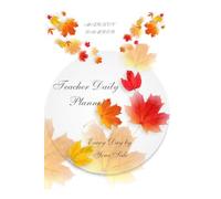 Teacher Daily Planner: Every Day by Your Side