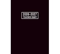 Teacher Diary 2026-2027: Monthly and Weekly Planner for the Academic Year from September 2026 to August 2027 || Lesson Plan Grade and Record Book for Class Organisation || Black Cover - UK Edition
