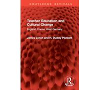 Teacher Education and Cultural Change: England, France, West Germany
