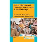 Teacher Education and Knowledge Transformation in Times of Change: 4