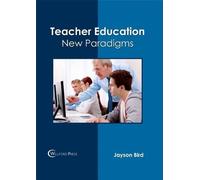 Teacher Education: New Paradigms (Copertina rigida)