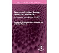 Teacher education through classroom evaluation: The principles and practice of IT-INSET