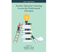 Teacher Educator Learning Across the Professional Life Span