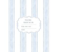 Teacher Gradebook and Record Book: 170 Pages/ 8.5 x 11, TIME-SAVING DESIGN - Helps teachers stay organized with a simple, efficient format focused on ... All-in-One Classroom Organizer for Grades