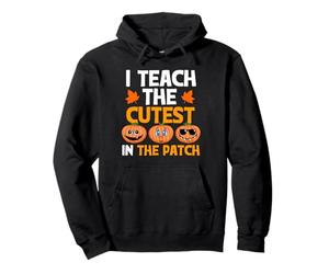 Teacher Halloween I Teach The Cutest Pumpkins in The Patch Felpa con Cappuccio