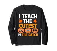 Teacher Halloween I Teach The Cutest Pumpkins in The Patch Maglia a Manica