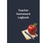 Teacher Homework Logbook: 8.5x11 Homework Tracker and Assignment Gradebook | Student Progress Log and Lesson Organizer | Teacher's Apple Design | Teacher Stationery Series