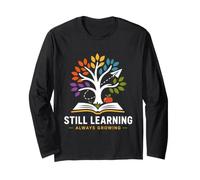 Teacher Inspirational Quote Still Learning Always Growing Maglia a Manica