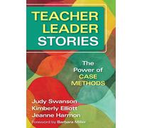 Teacher Leader Stories: The Power of Case Methods-Swanson, Judy-Copertina flessi