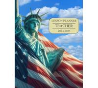 Teacher Lesson Planner 2024-2025: With Lesson Plans, Student Check List, and Grade Records Featuring Statue of Liberty Cover Design